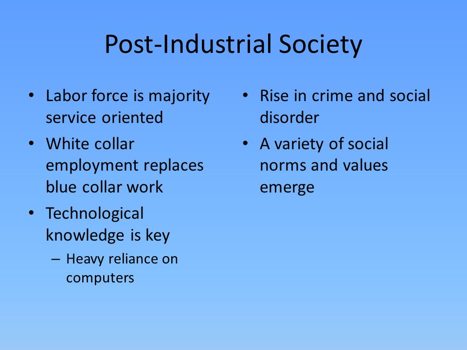 Post industrial society characterisation